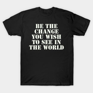 Gandhi motivational quote T-Shirt